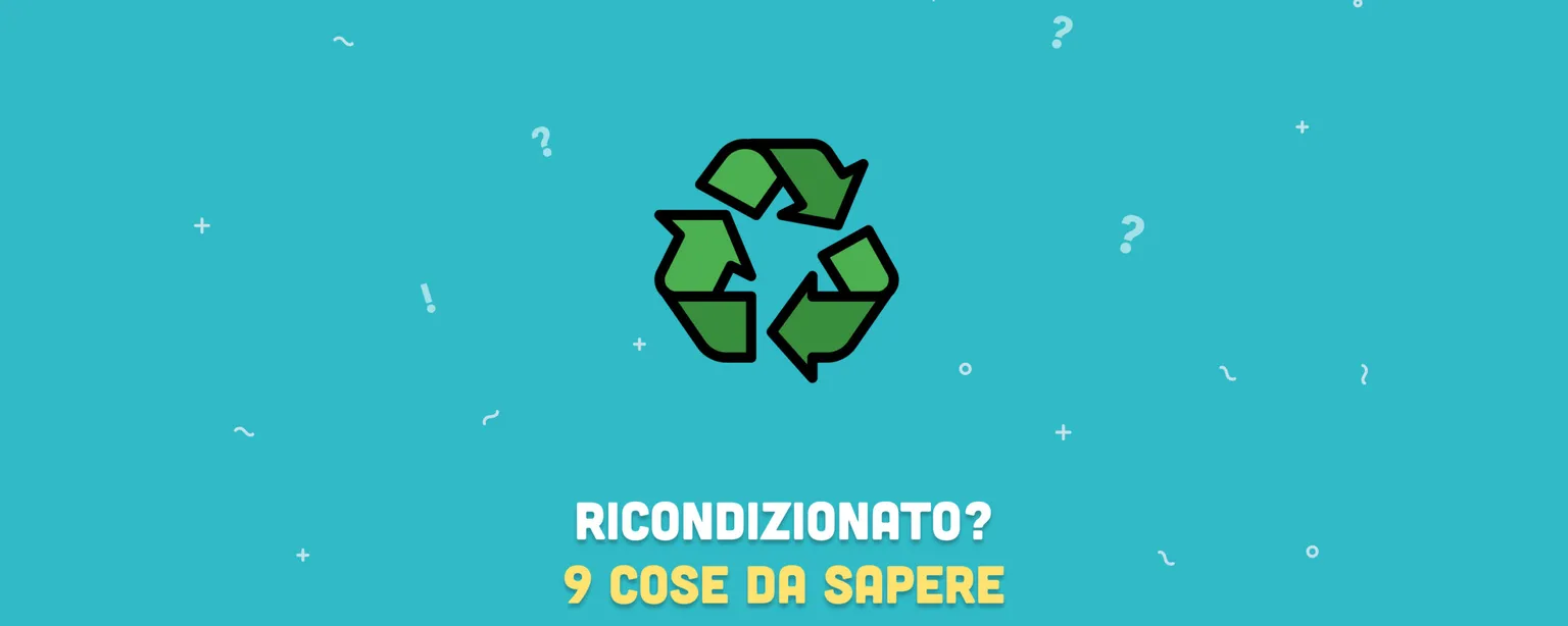 Apple ricondizionati: conviene davvero? 9 cose da sapere