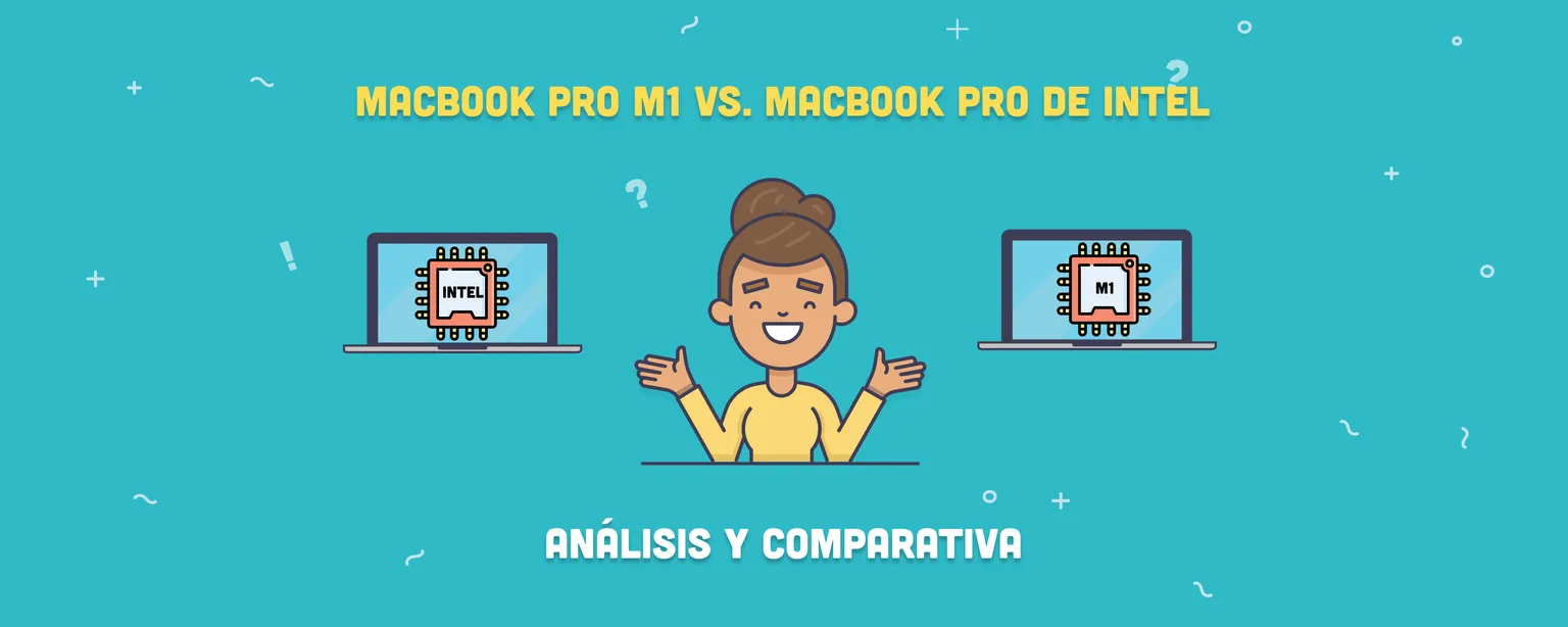 MacBook Pro M1 vs. MacBook Pro de Intel: análisis y comparativa