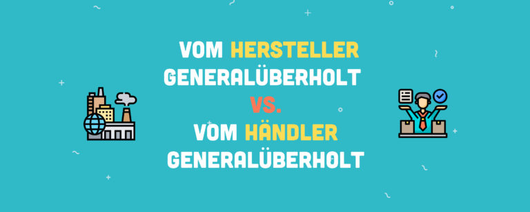 Vom Hersteller generalüberholt vs. vom Händler generalüberholt: Was bedeutet das?
