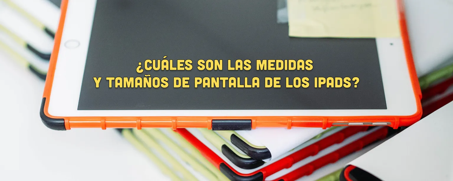 Medidas de iPads comparadas: ¿qué tamaño necesita? [2026]