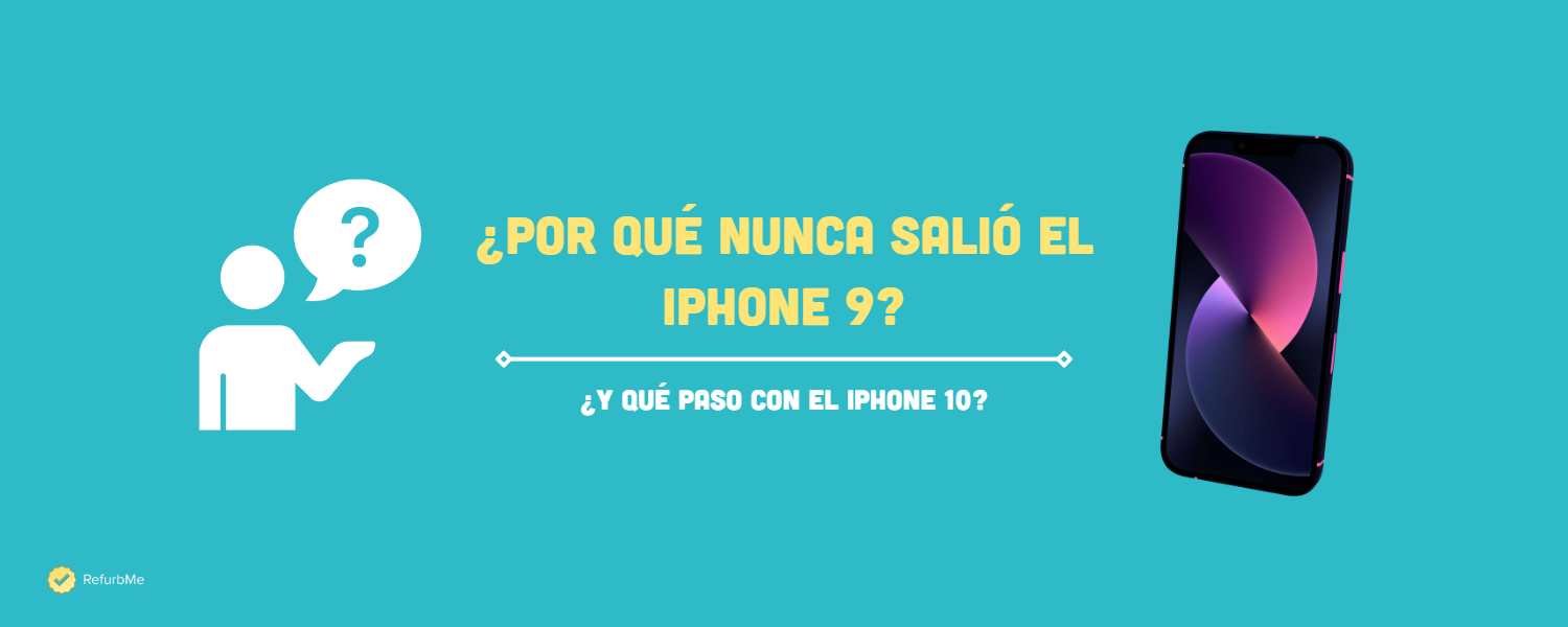 ¿Por qué Apple nunca lanzó el iPhone 9?