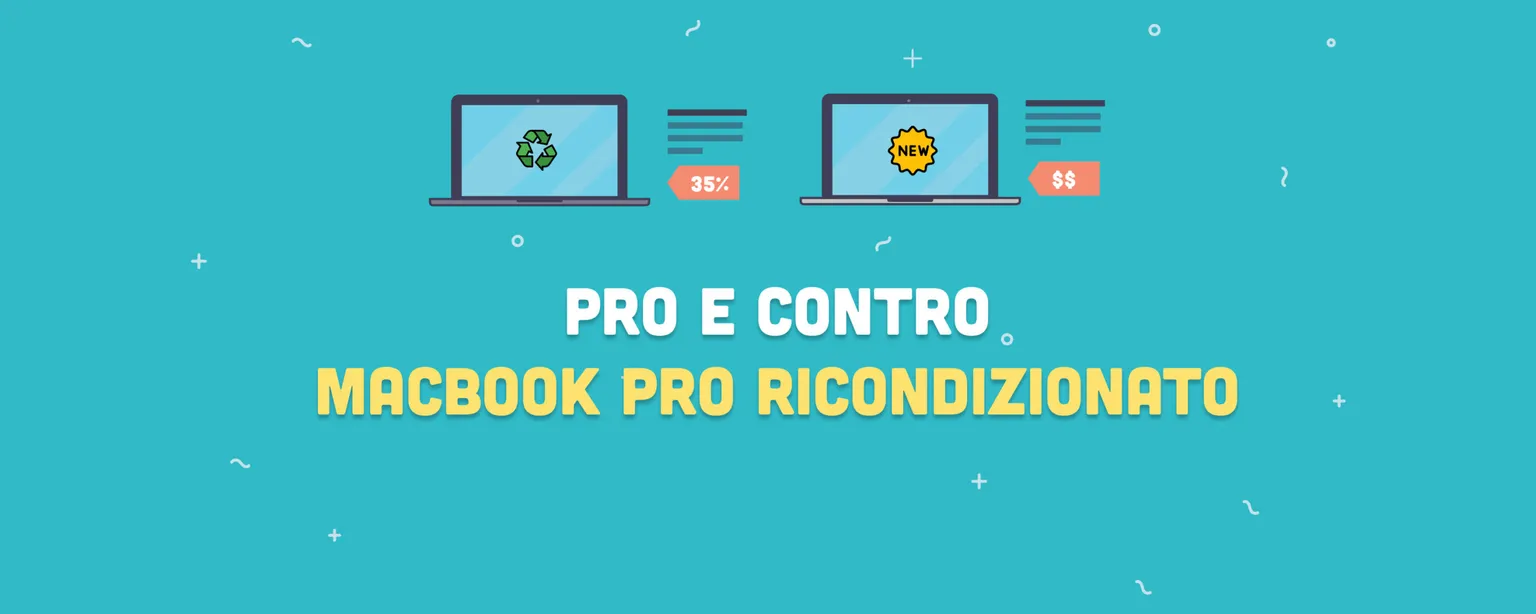 MacBook Pro ricondizionato: pro e contro nel 2026